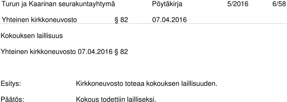 2016 Kokouksen laillisuus Yhteinen kirkkoneuvosto 07.04.