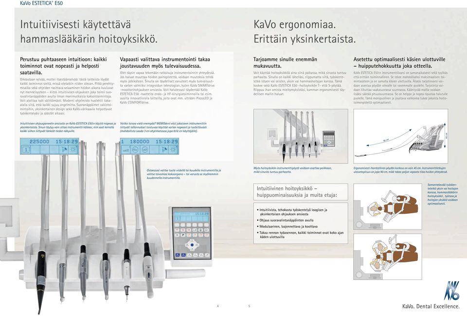 Jos hauat uuttaa hoidon painopistettä, voidaan uutoksia tehdä yös jäkikäteen.