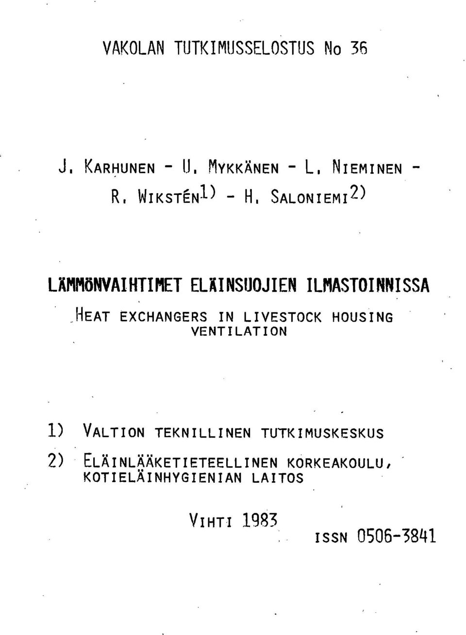 SALONIEMI2) LÄMMONVAIHTIMET ELÄINSUOJIEN ILMASTOINNISSA _HEAT EXCHANGERS IN