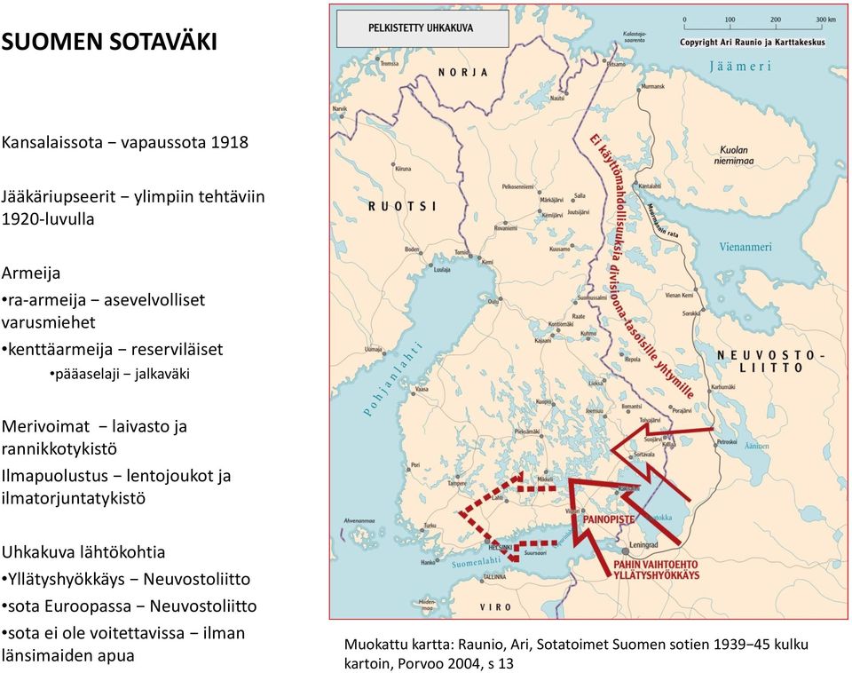 Ilmapuolustus lentojoukot ja ilmatorjuntatykistö Uhkakuva lähtökohtia Yllätyshyökkäys Neuvostoliitto sota Euroopassa