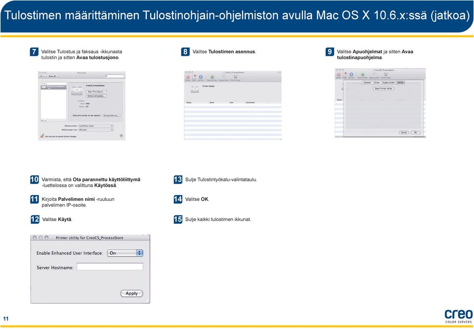 9 Valitse Apuohjelmat ja sitten Avaa tulostinapuohjelma.