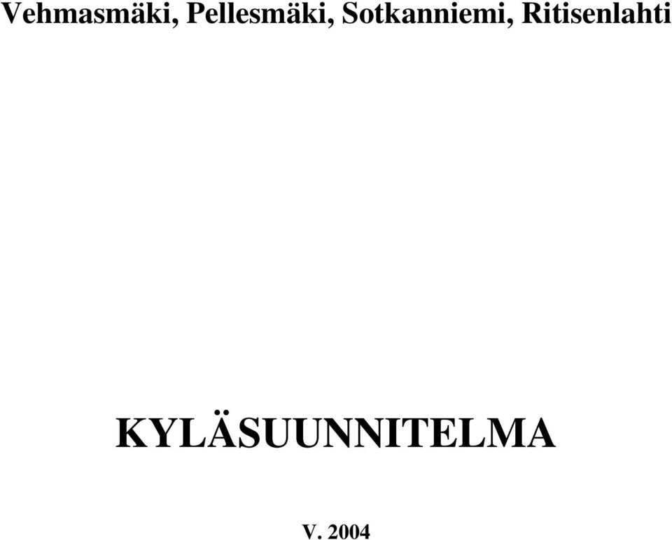 Sotkanniemi,