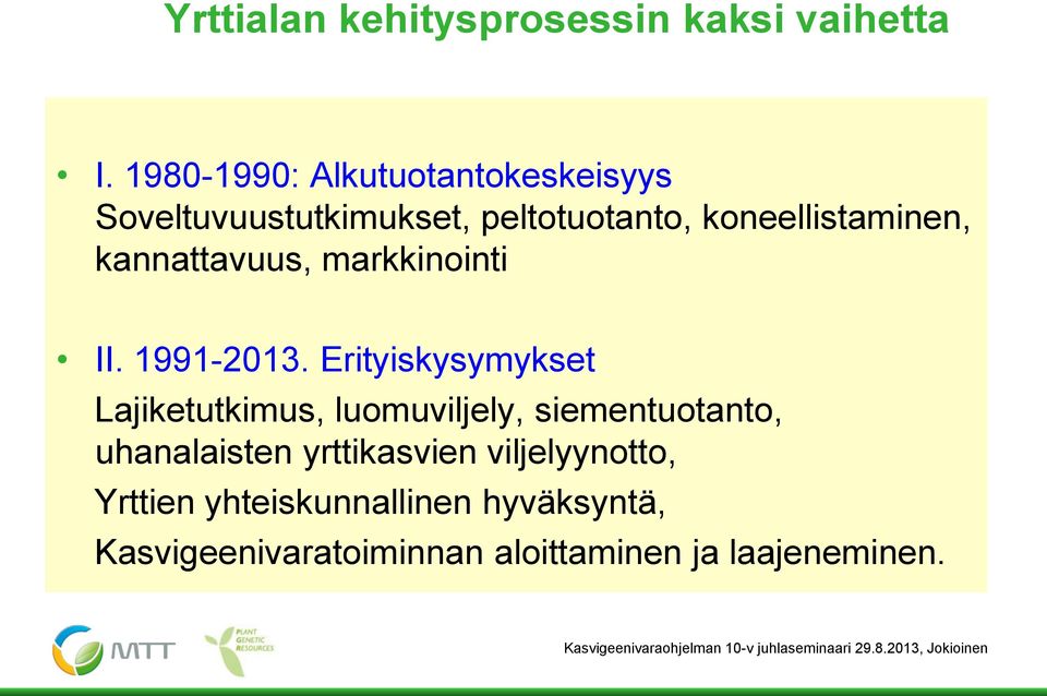 kannattavuus, markkinointi II. 1991-2013.