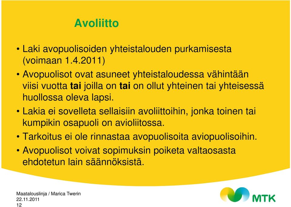 yhteisessä huollossa oleva lapsi.