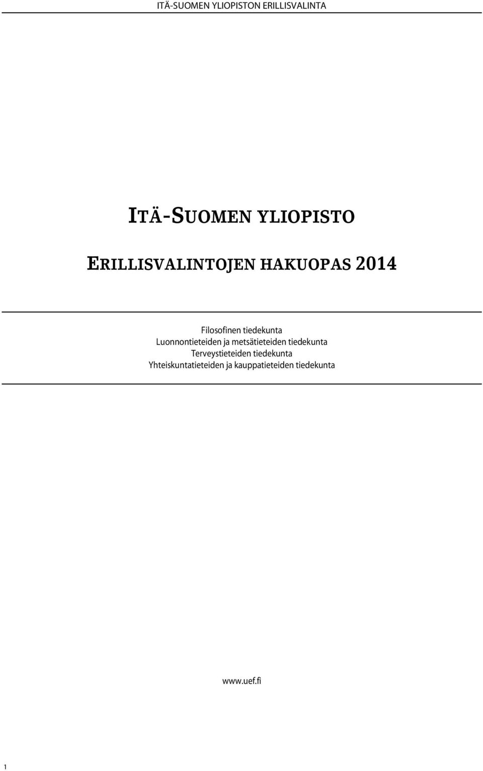 Luonnontieteiden ja metsätieteiden tiedekunta Terveystieteiden