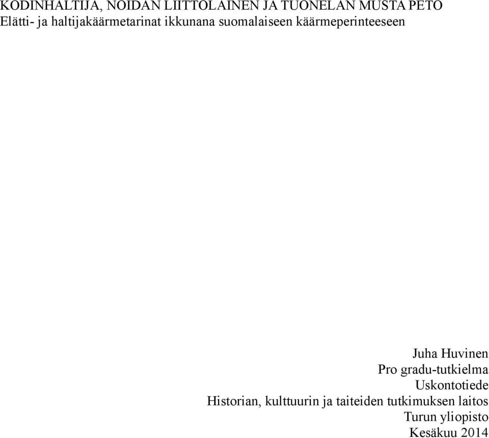 Juha Huvinen Pro gradu-tutkielma Uskontotiede Historian,