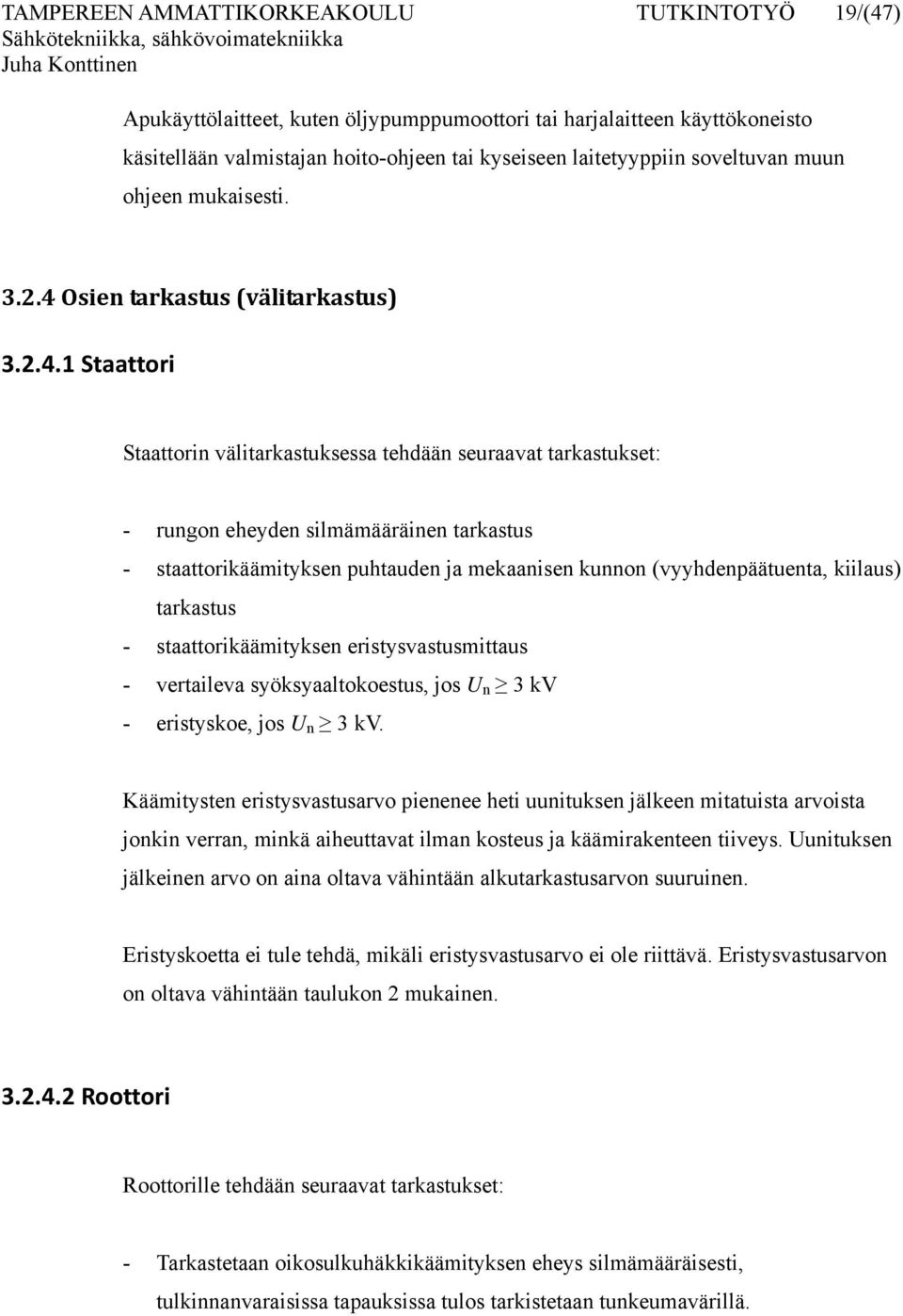 Osien tarkastus (välitarkastus) 3.2.4.