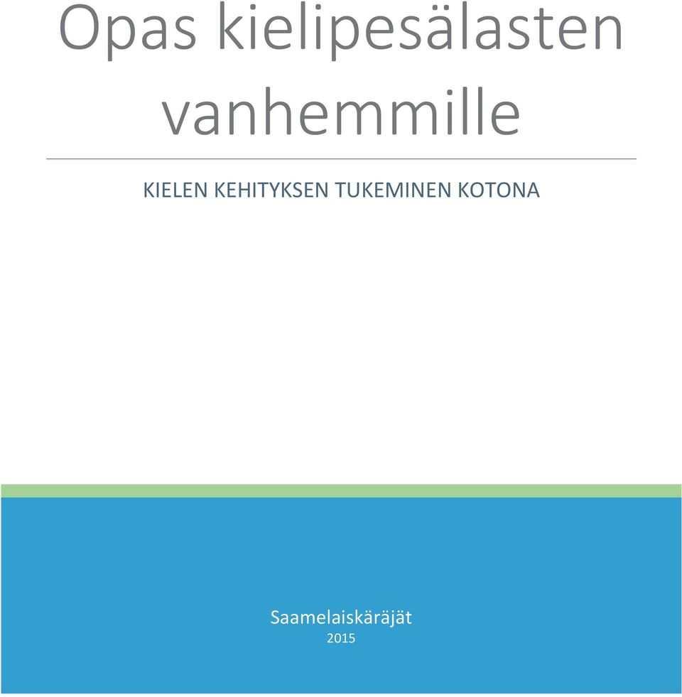 KEHITYKSEN TUKEMINEN