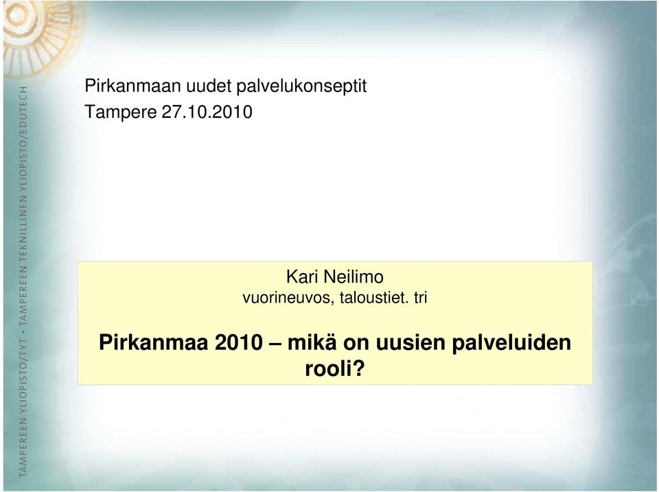 2010 Kari Neilimo vuorineuvos,