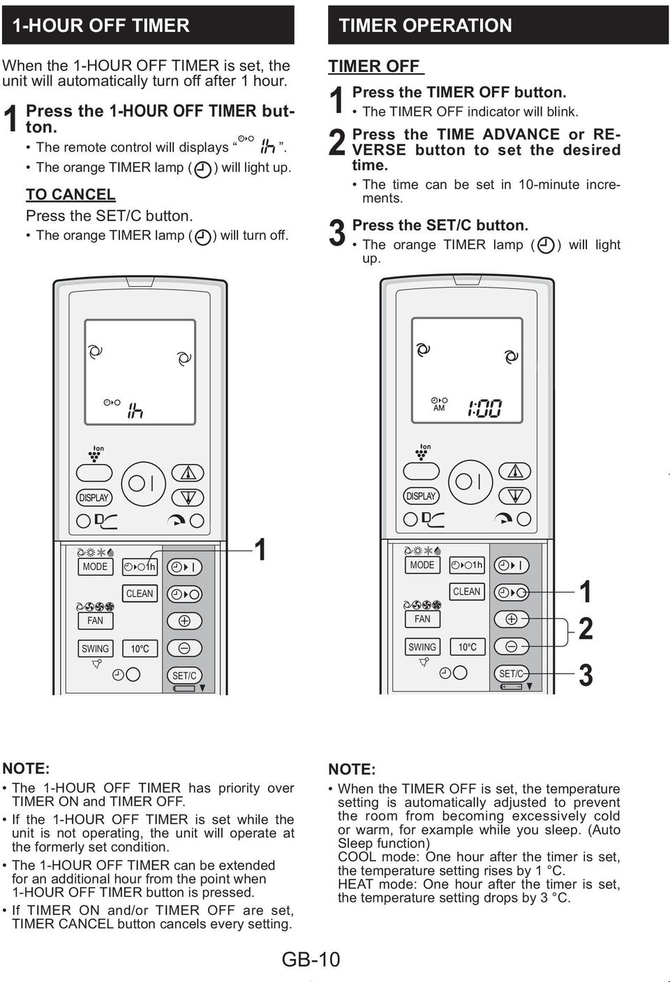 Press the TIME ADVANCE or RE- VERSE button to set the desired time. The time can be set in 0-minute increments. TIMER OPERATION Press the button. The orange TIMER lamp ( up.