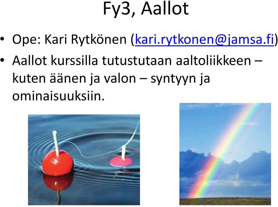 fi) Aallot kurssilla tutustutaan