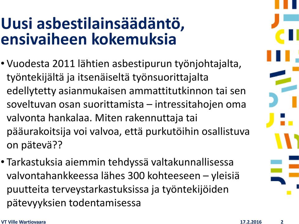 Miten rakennuttaja tai pääurakoitsija voi valvoa, että purkutöihin osallistuva on pätevä?