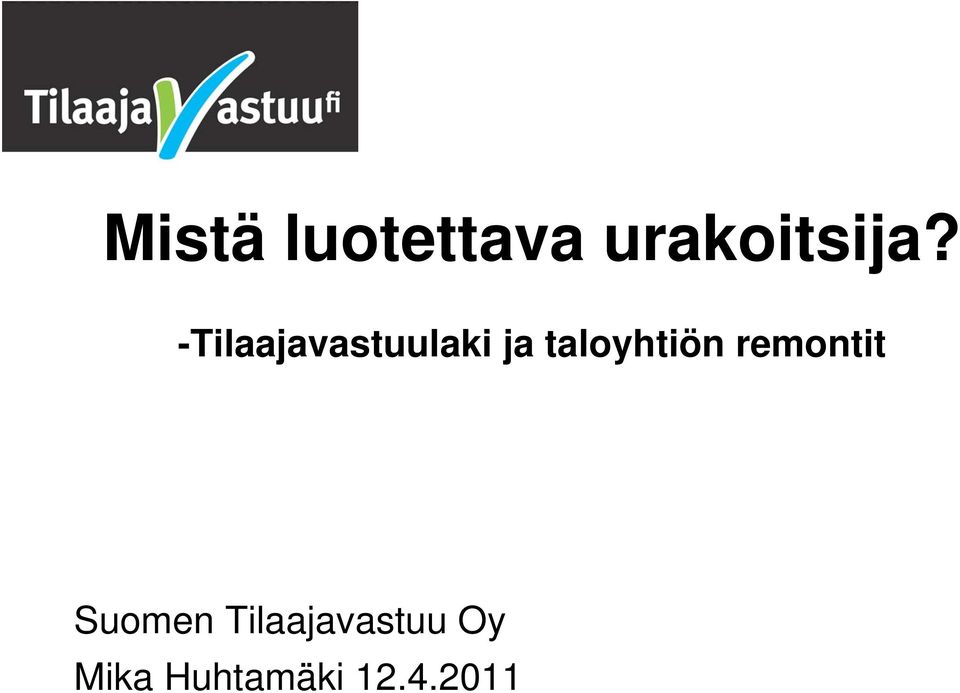 taloyhtiön remontit Suomen