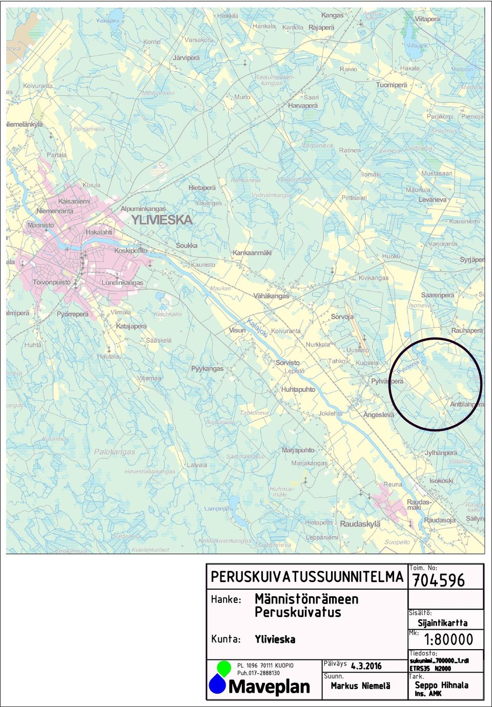 Suunnitelmakartta Sijaintikartta Mk: 1:2000 1:80000 PL 1096 70111 KUOPIO Puh.