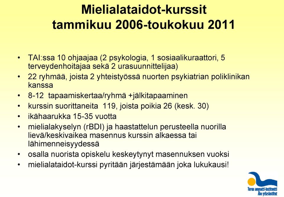 suorittaneita 119, joista poikia 26 (kesk.