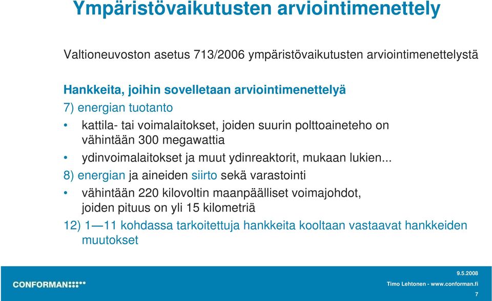 megawattia ydinvoimalaitokset ja muut ydinreaktorit, mukaan lukien.