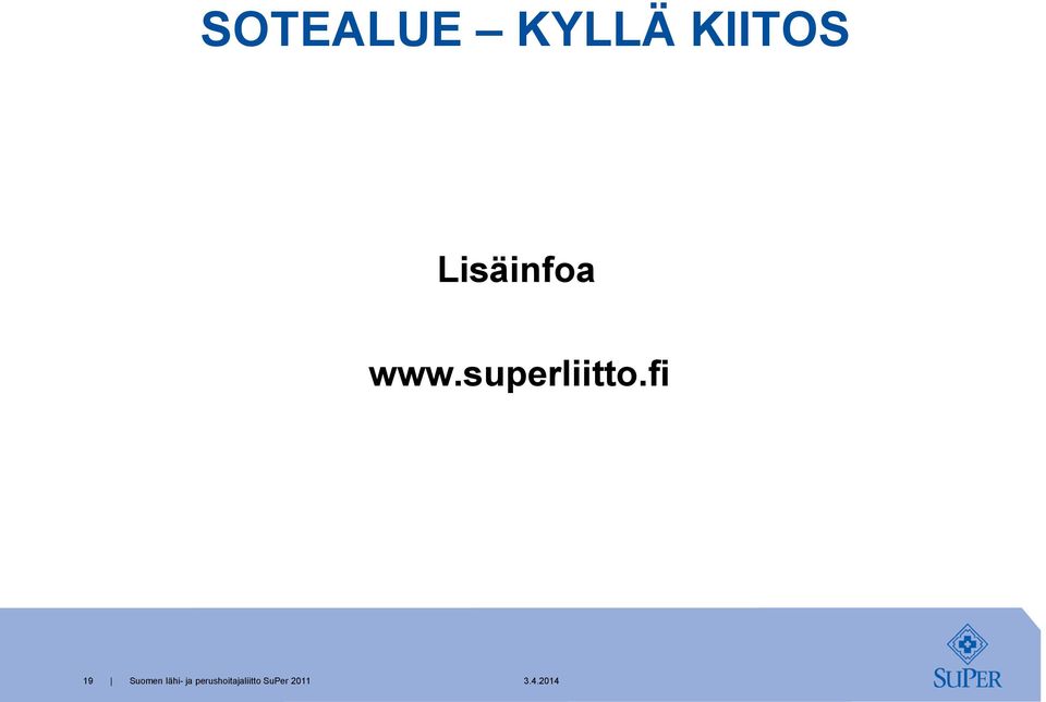 Lisäinfoa www.