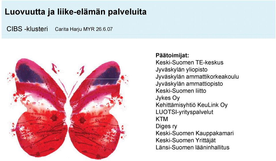 ammattikorkeakoulu Jyväskylän ammattiopisto Keski-Suomen liitto Jykes Oy Kehittämisyhtiö