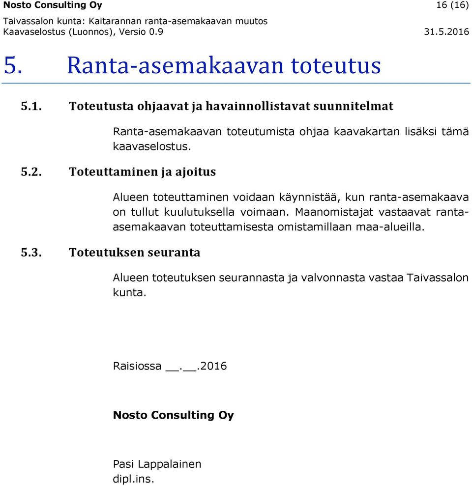 5.2. Toteuttaminen ja ajoitus 5.3.