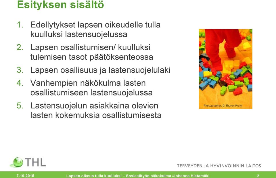 Lapsen osallisuus ja lastensuojelulaki 4.