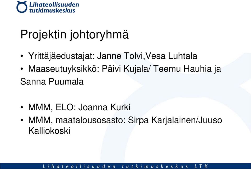 Teemu Hauhia ja Sanna Puumala MMM, ELO: Joanna