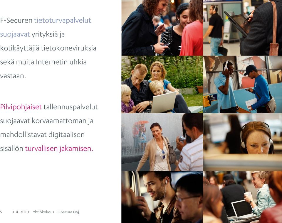Pilvipohjaiset tallennuspalvelut suojaavat korvaamattoman ja