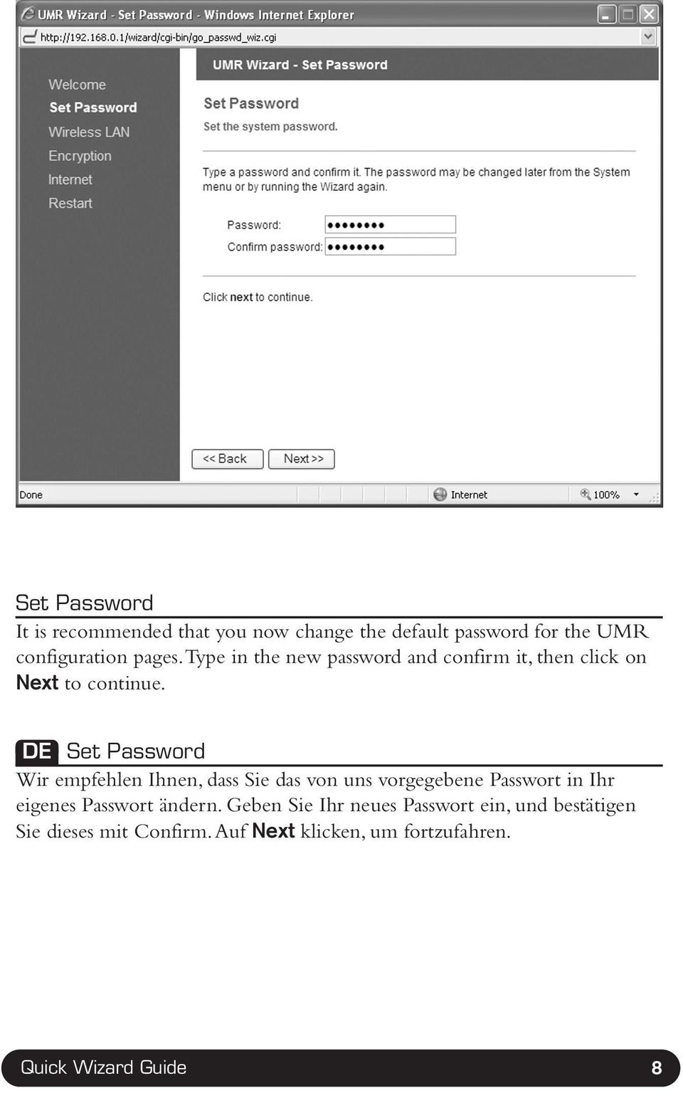 DE Set Password Wir empfehlen Ihnen, dass Sie das von uns vorgegebene Passwort in Ihr eigenes