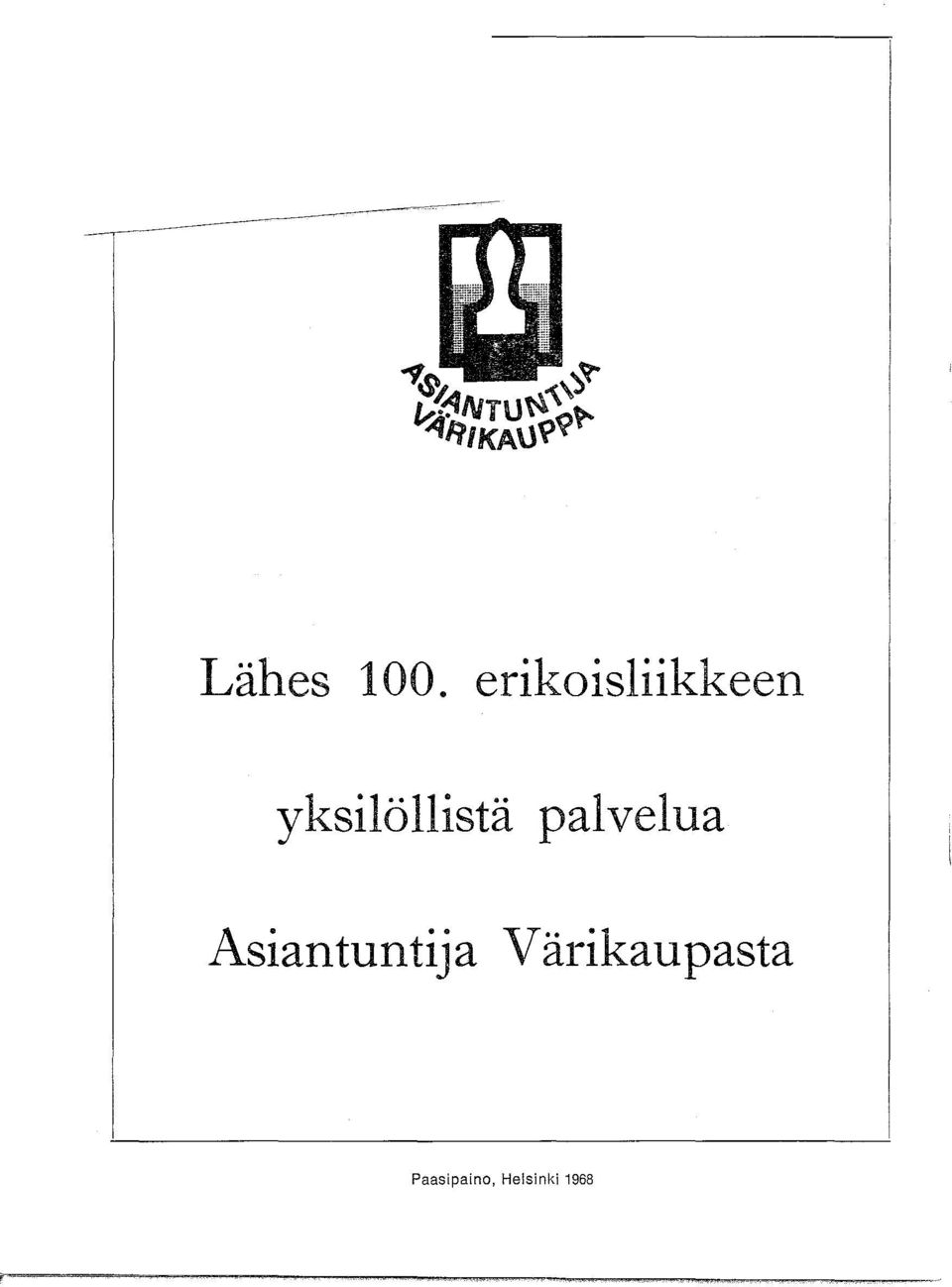 yksilöllistä palvelua