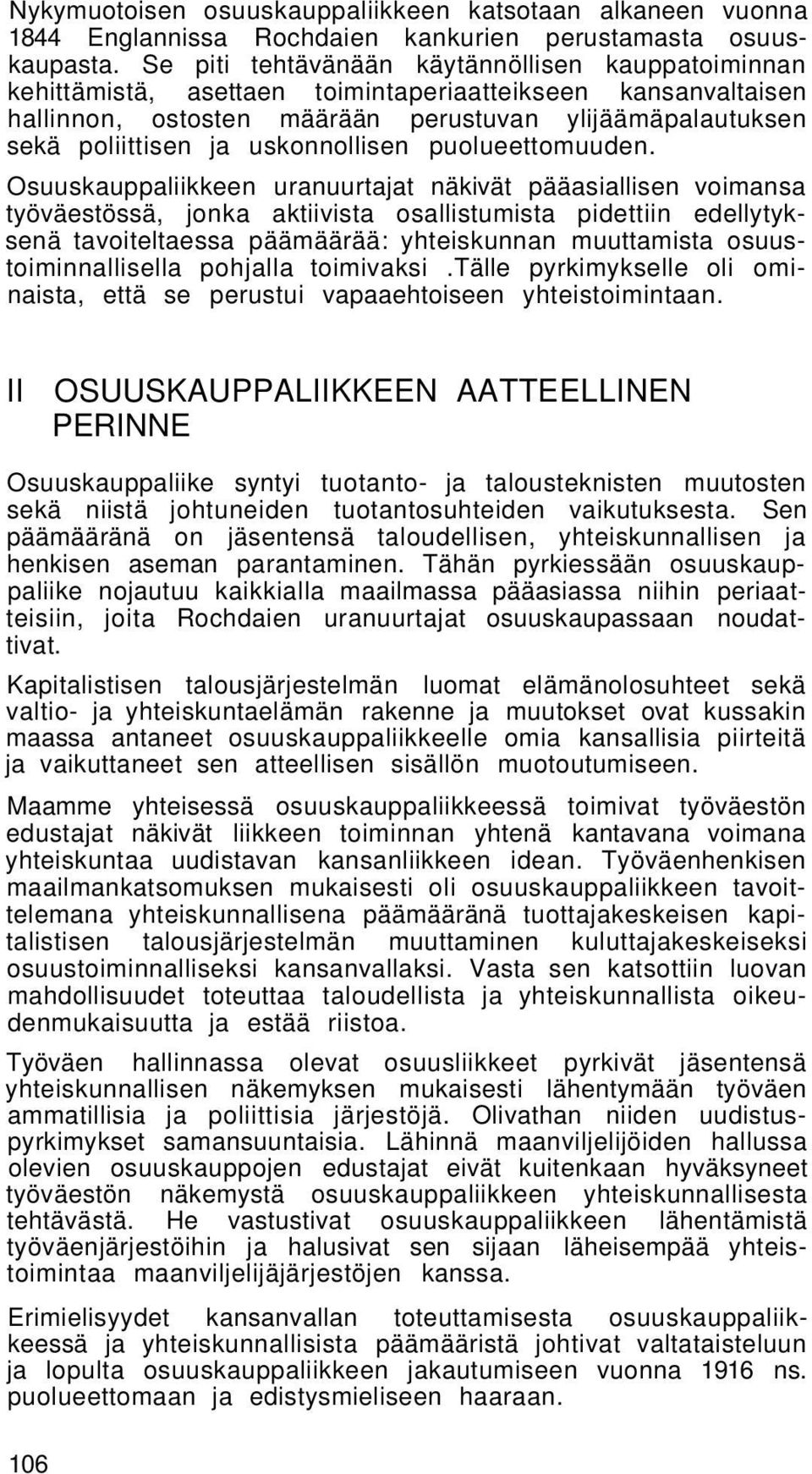 uskonnollisen puolueettomuuden.