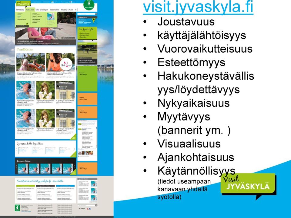 Esteettömyys Hakukoneystävällis yys/löydettävyys