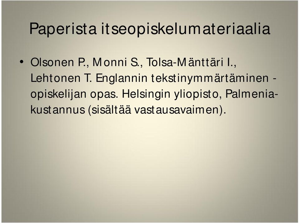 Englannin tekstinymmärtäminen - opiskelijan opas.