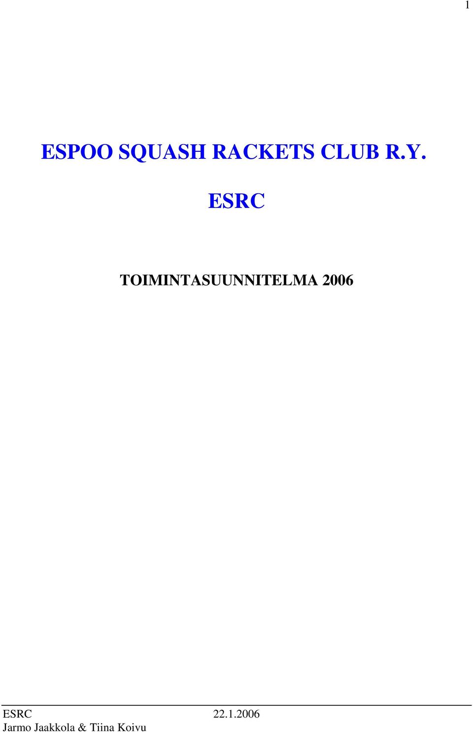 ESRC TOIMINTASUUNNITELMA