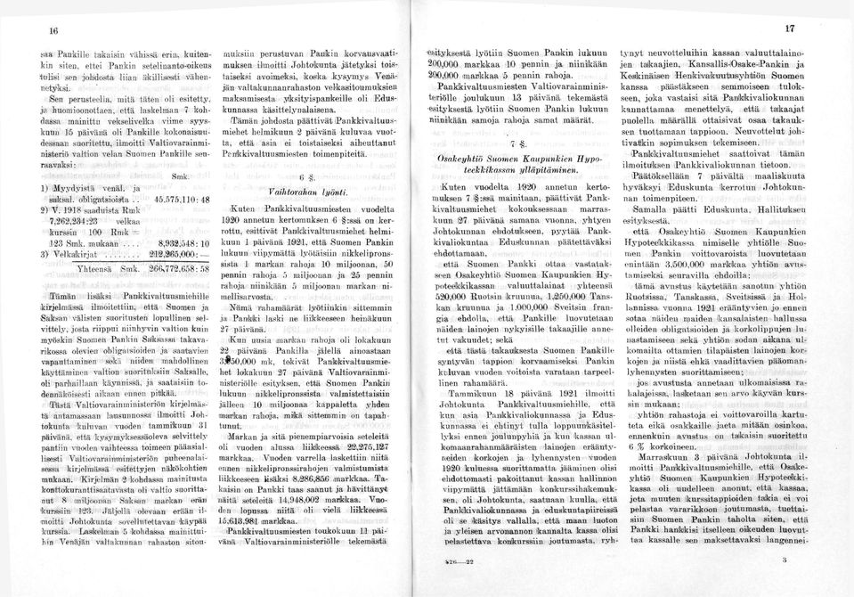 Valtiovarainmi nisteriö valtion velan Suomen Pankille seuraavaksi: Smk. 1) Myydyistä venäl. ja saksat, cvbligatsioisfta... 45.1)75,110: 48 2) V.