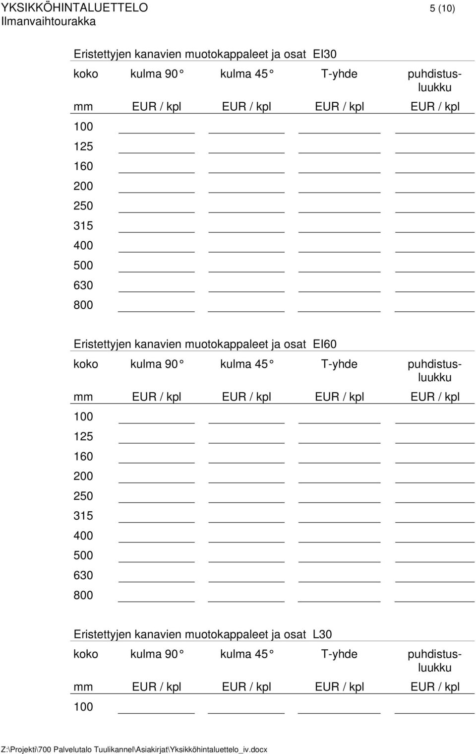 muotokappaleet ja osat EI60 mm EUR / EUR / EUR / EUR /