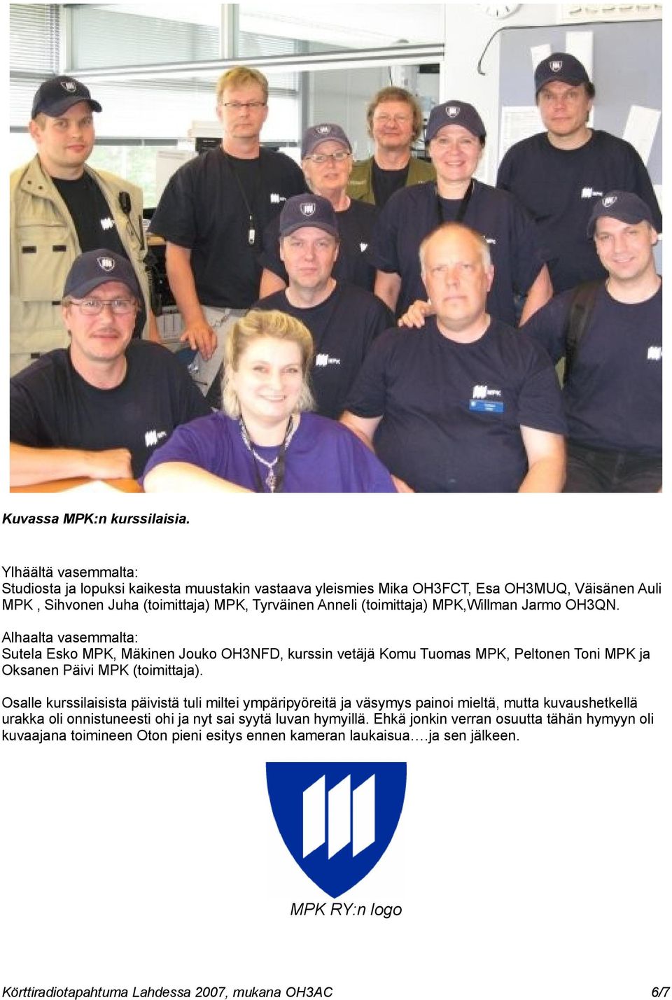 (toimittaja) MPK,Willman Jarmo OH3QN.
