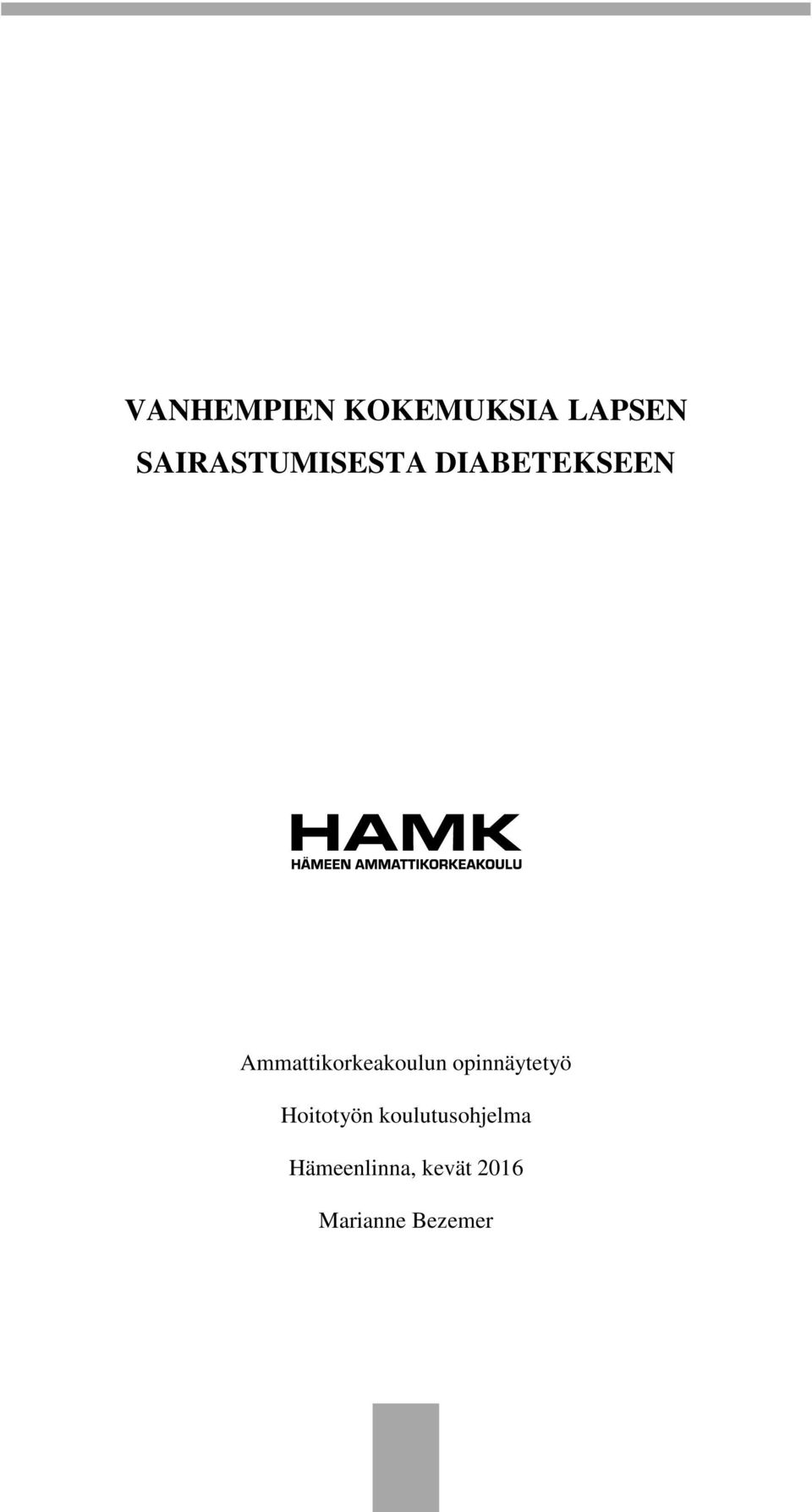 Ammattikorkeakoulun opinnäytetyö