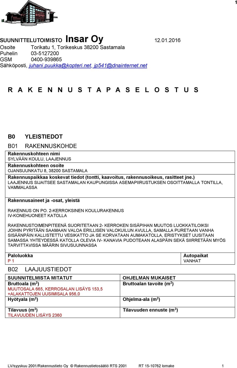 koskevat tiedot (tontti, kaavoitus, rakennusoikeus, rasitteet jne.