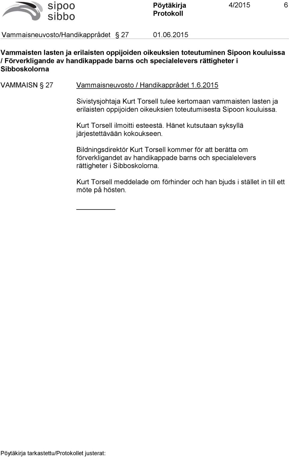 VAMMAISN 27 Vammaisneuvosto / Handikapprådet 1.6.