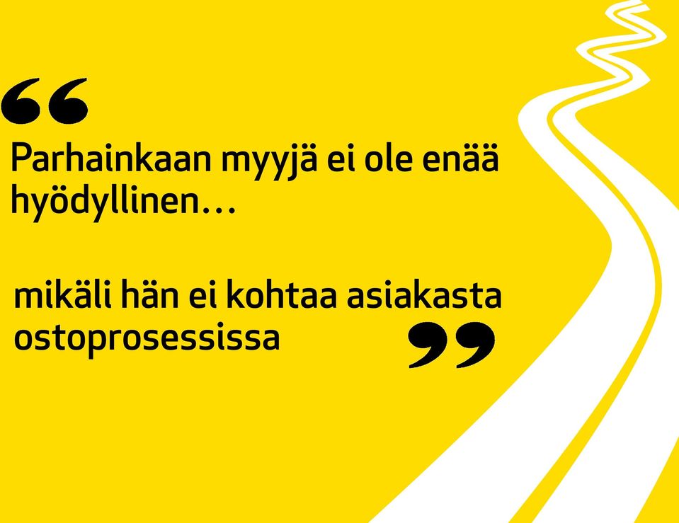 mikäli hän ei kohtaa