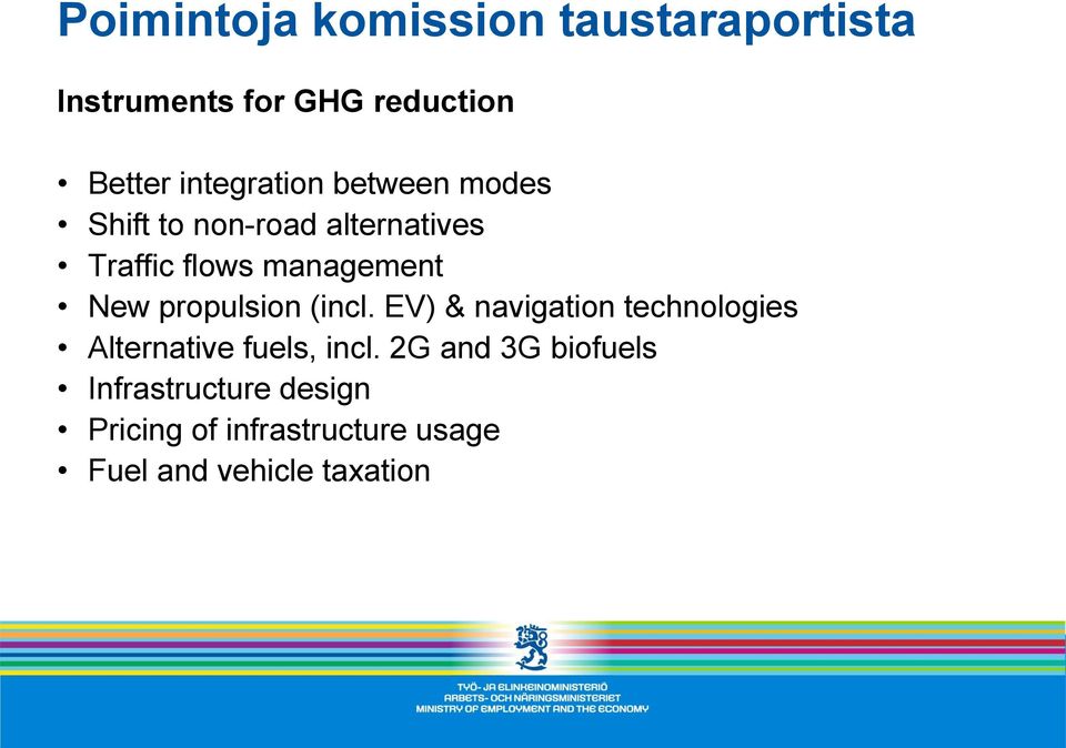 New propulsion (incl. EV) & navigation technologies Alternative fuels, incl.