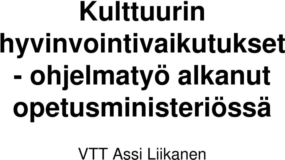 - ohjelmatyö alkanut