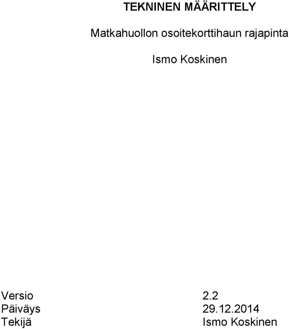 rajapinta Ismo Koskinen Versio