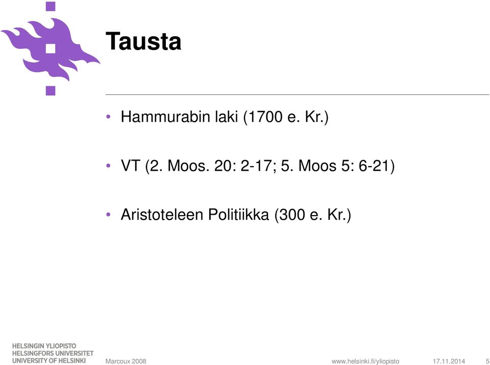 Moos 5: 6-21) Aristoteleen