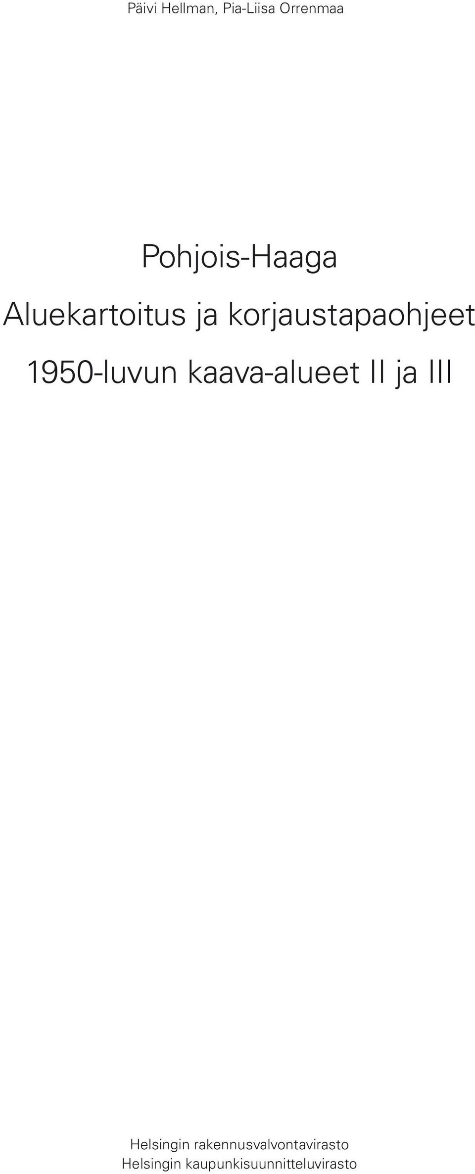 korjaustapaohjeet 1950-luvun kaava-alueet II