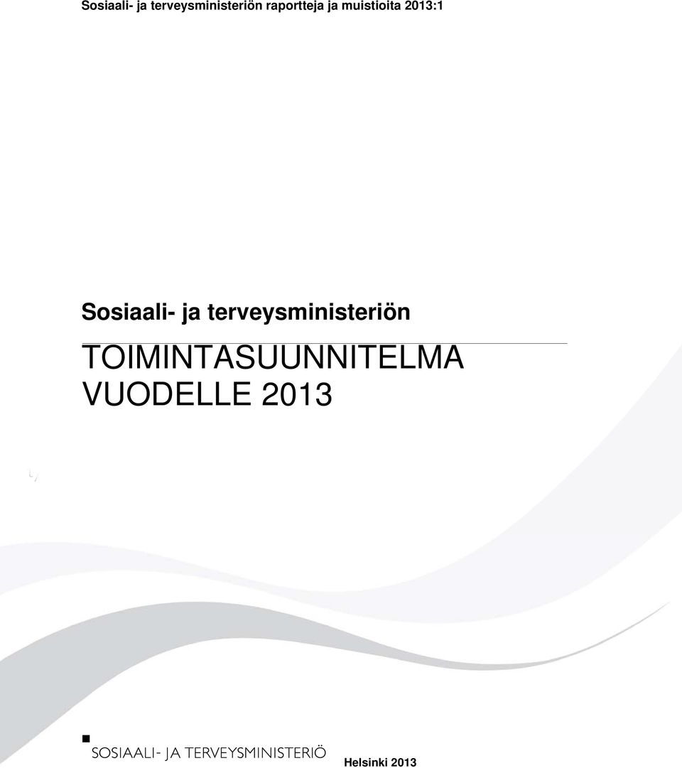 TOIMINTASUUNNITELMA VUODELLE 2013