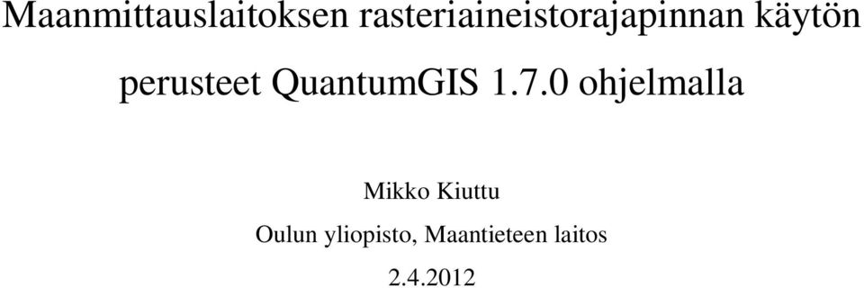 perusteet QuantumGIS 1.7.