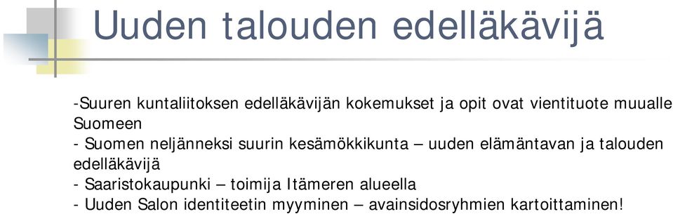 kesämökkikunta uuden elämäntavan ja talouden edelläkävijä - Saaristokaupunki