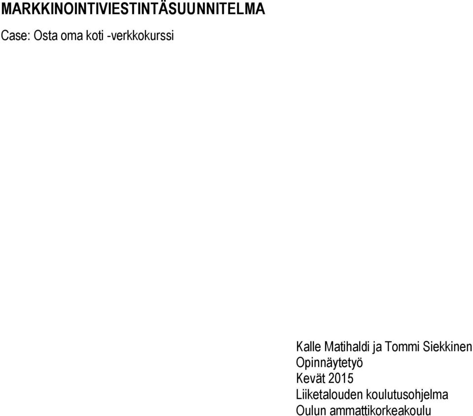Tommi Siekkinen Opinnäytetyö Kevät 2015