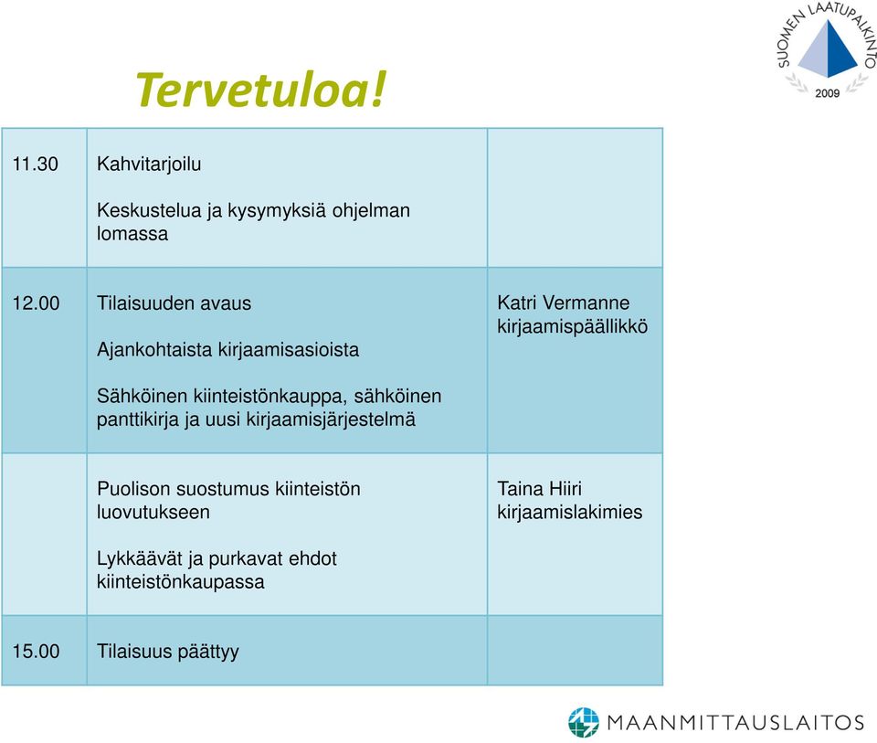 kiinteistönkauppa, sähköinen panttikirja ja uusi kirjaamisjärjestelmä Puolison suostumus