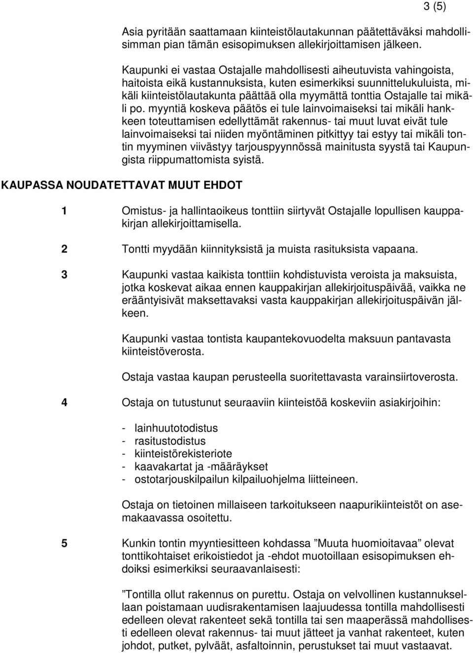 Ostajalle tai mikäli po.